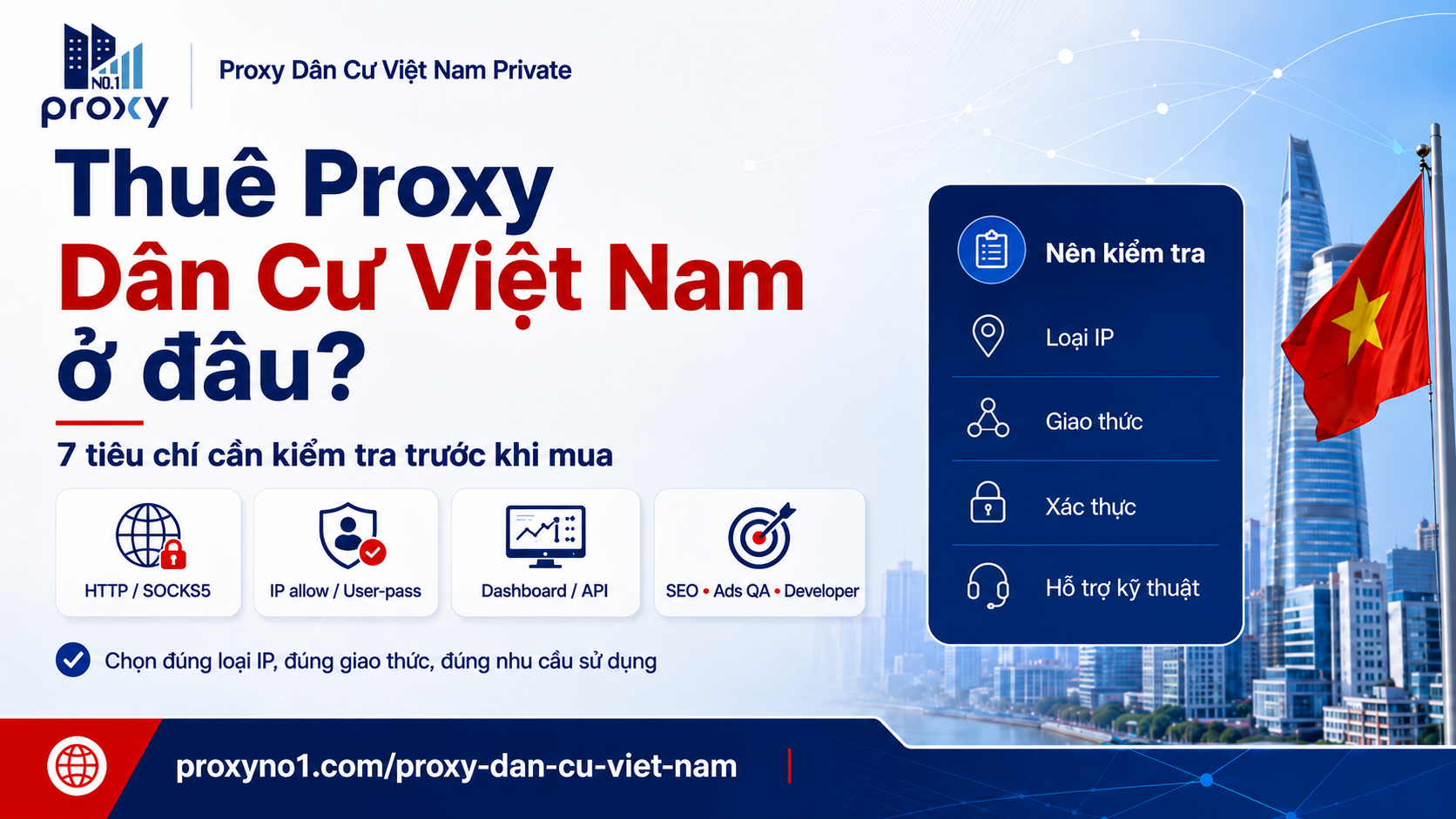 Thuê Proxy Dân Cư Việt Nam ở đâu? 7 tiêu chí cần kiểm tra trước khi mua